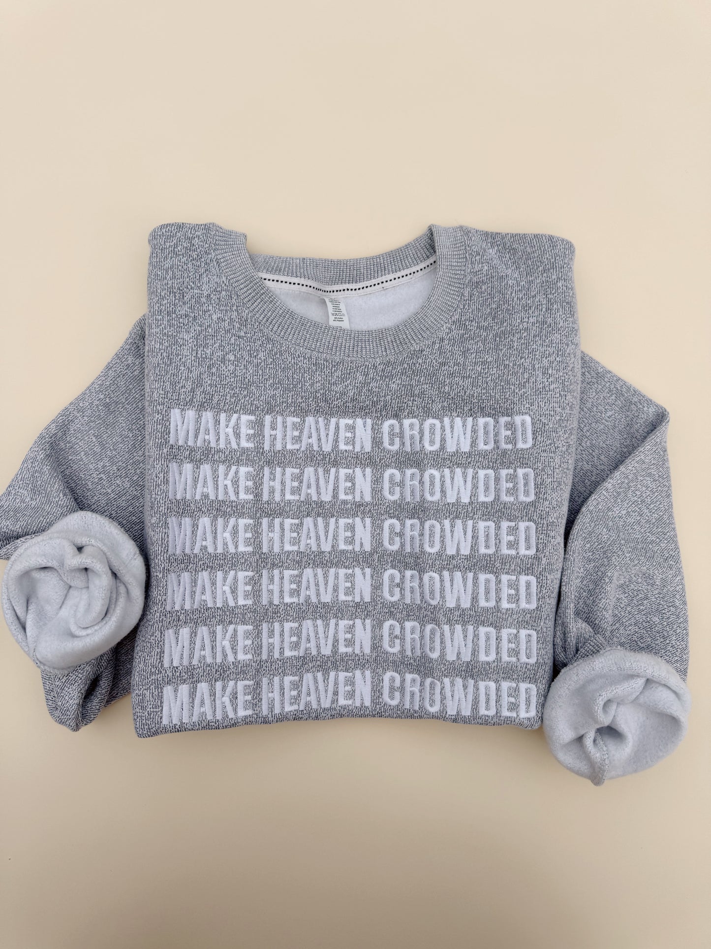 Make Heaven Crowded embroidered crewneck PRE-ORDER (11/21-12/3)