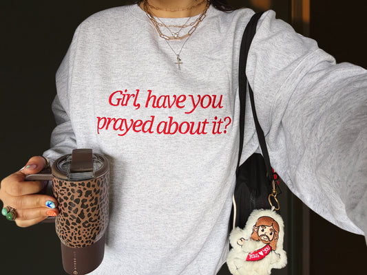 Girl, Pray Embroidered crewneck PRE ORDER(MID/LATE APRIL)