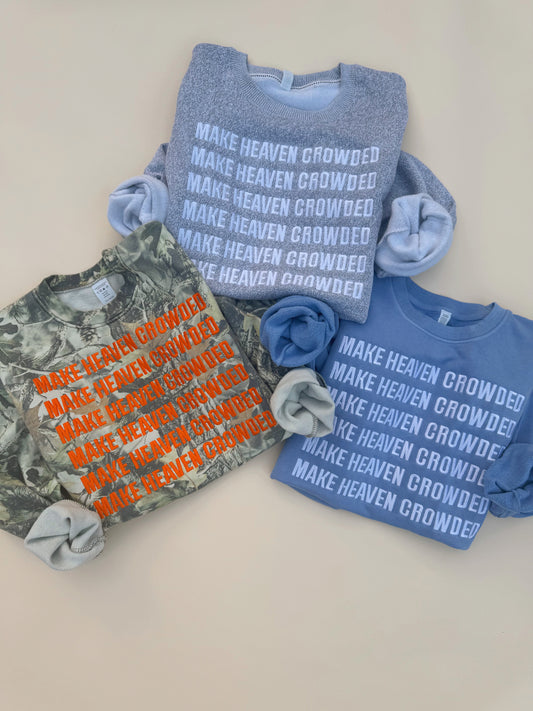 Make Heaven Crowded embroidered crewneck PRE-ORDER (11/21-12/3)